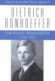 The Young Bonhoeffer 1918-1927 The Young Bonhoeffer 1918-1927