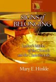 Signs of Belonging: Luther's Marks of the Church and the Christian Life