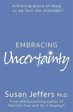 Embracing Uncertainty - Jeffers, Susan