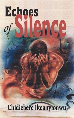 Echoes of Silence - Ikeanyionwu, Chidiebere