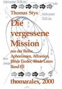 Die vergessene Mission - Stys, Thomas