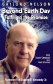 Beyond Earth Day: Fulfilling the Promise