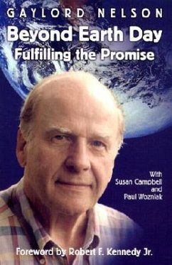 Beyond Earth Day: Fulfilling the Promise - Nelson, Gaylord; Wozniak, Paul A.; Campbell, Susan M.
