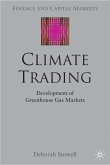 Climate Trading: Development of Greenhouse Gas Markets