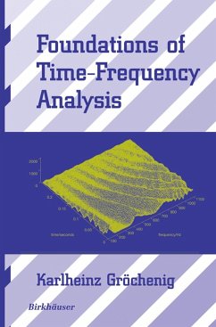 Foundations of Time-Frequency Analysis - Gröchenig, Karlheinz