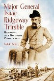 Major General Isaac Ridgeway Trimble