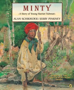 Minty: A Story of Young Harriet Tubman - Schroeder, Alan