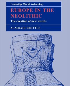 Europe in the Neolithic - Whittle, Alasdair