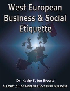 West European Business & Social Etiquette - Ten Broeke, Kathy S.