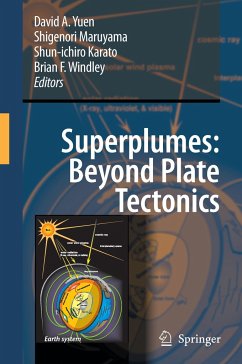 Superplumes: Beyond Plate Tectonics - Yuen, David A. / Maruyama, Shigenori / Karato, Shun-ichiro / Windley, Brian F. (eds.)