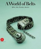 A World of Belts: Africa, Asia, Oceania, America from the Ghysels Collection