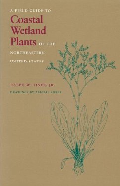 Field Guide to Coastal Wetland Plants of the Northeastern United States - Tiner, Ralph W.