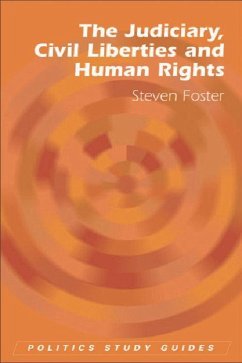 The Judiciary, Civil Liberties and Human Rights - Foster, Steven