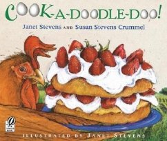 Cook-A-Doodle-Doo! - Stevens, Janet; Crummel, Susan Stevens