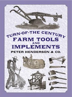 Turn-Of-The-Century Farm Tools and Implements - Henderson & Co