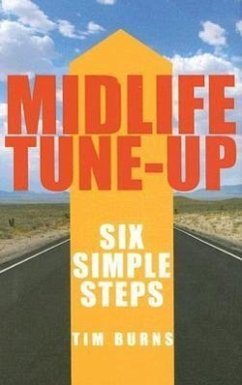 Midlife Tune-Up: Six Simple Steps - Burns, Tim
