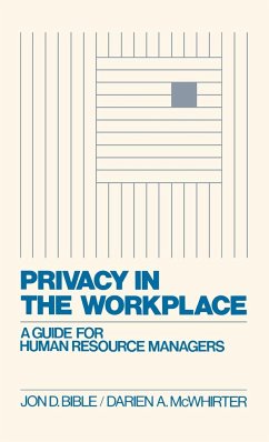 Privacy in the Workplace - Bible, Jon D.; Mcwhirter, Darien A.