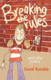 Breaking the Rules and Other Poems
