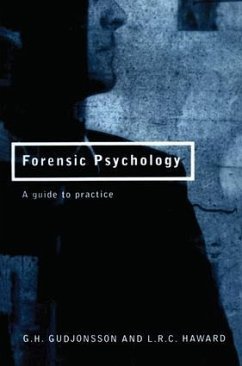 Forensic Psychology - Gudjonsson, G H; Haward, L R C