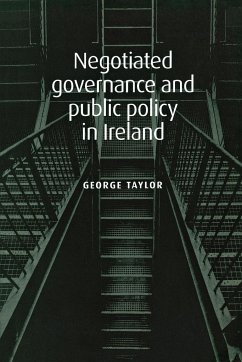 Negotiated governance and public policy in Ireland - Taylor, George