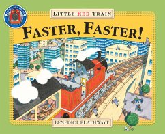 Little Red Train: Faster, Faster - Blathwayt, Benedict