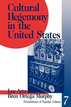 Cultural Hegemony in the United States - Artz, Lee; Murphy, Bren Ortega