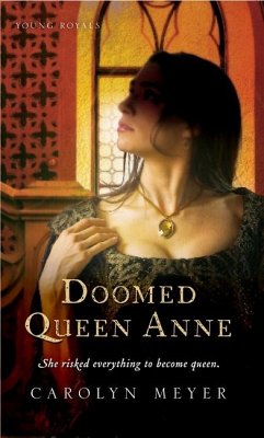 Doomed Queen Anne - Meyer, Carolyn