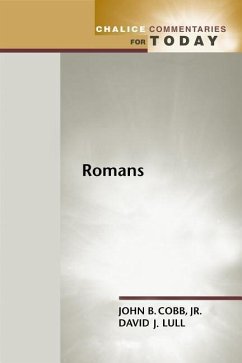 Romans (Chalice Commentaries for Today) - Cobb, John E; Lull, David; Cobb, John B