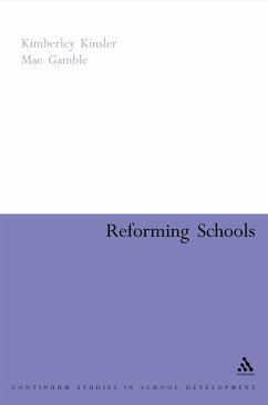 Reforming Schools - Kinsler, Kimberly; Gamble, Mae