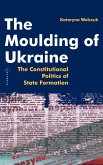 The Moulding of Ukraine