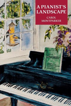 A Pianist's Landscape - Montparker, Carol