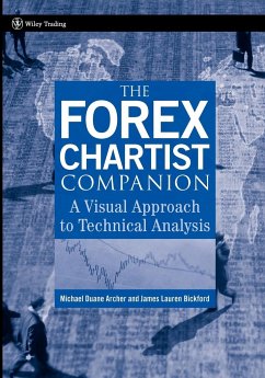 The Forex Chartist Companion - Archer, Michael D.;Bickford, James Lauren