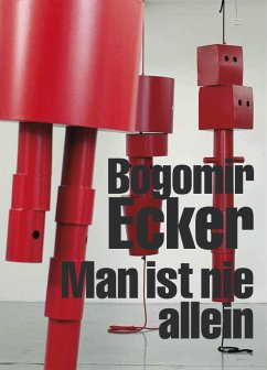 Bogomir Ecker: Man ist nie allein