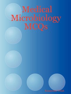 Medical Microbiology McQs - Veliah, Kumaresan