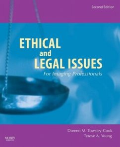 Ethical and Legal Issues for Imaging Professionals - Towsley-Cook, Doreen M.;Young, Terese A.