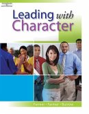 Leading with Character [With CDROM]