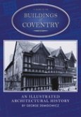 A Guide to the Buildings of Coventry: An Illustrated Architectural History