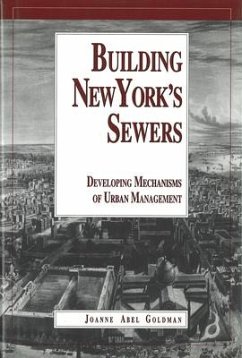 Building New York's Sewers - Goldman, Joanne Abel