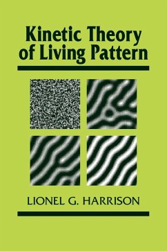 Kinetic Theory of Living Pattern - Harrison, Lionel G.; Lionel G., Harrison