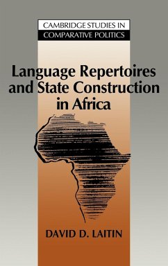 Language Repertoires and State Construction in Africa - Laitin, David D.
