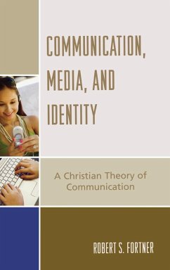 Communication, Media, and Identity - Fortner, Robert S.