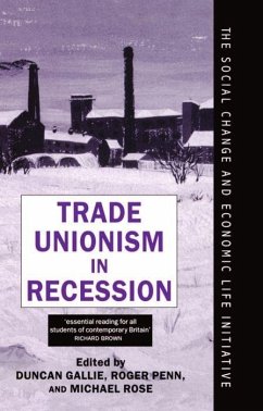 Trade Unionism in Recession - Gallie, Duncan / Penn, Roger / Rose, Michael (eds.)