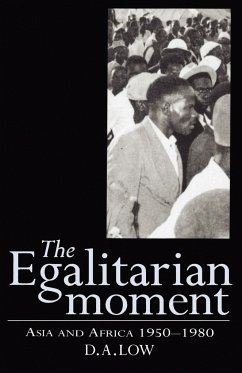 The Egalitarian Moment - Low, Donald A.