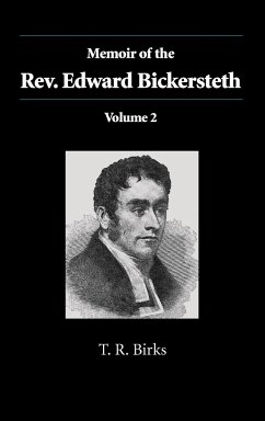 Memoir of the Rev. Edward Bickersteth - Birks, Thomas Rawson