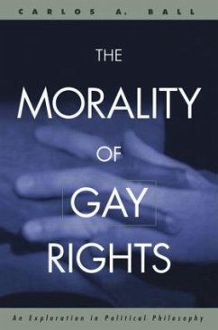 The Morality of Gay Rights - Ball, Carlos