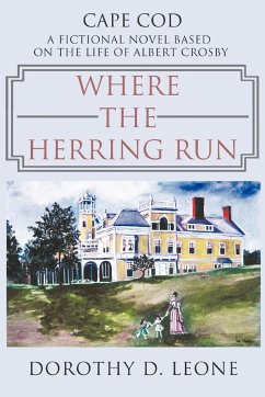 Where the Herring Run - Leone, Dorothy D.