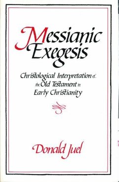 Messianic Exegesis - Juel, Donald