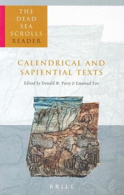 The Dead Sea Scrolls Reader, Volume 4 Calendrical and Sapiential Texts - Parry, Donald