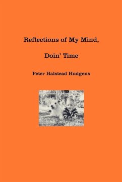 Reflections of My Mind, Doin' Time - Hudgens, Peter Halstead