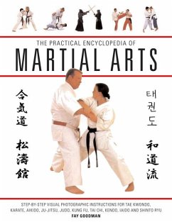 The Practical Encyclopedia of Martial Arts - Goodman, Fay